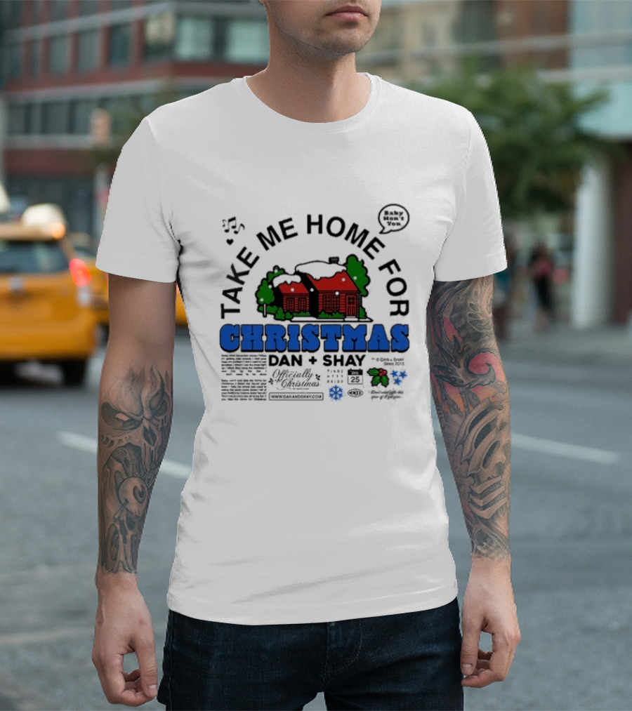 Dan + Shay Take Me Home For Christmas T-Shirt