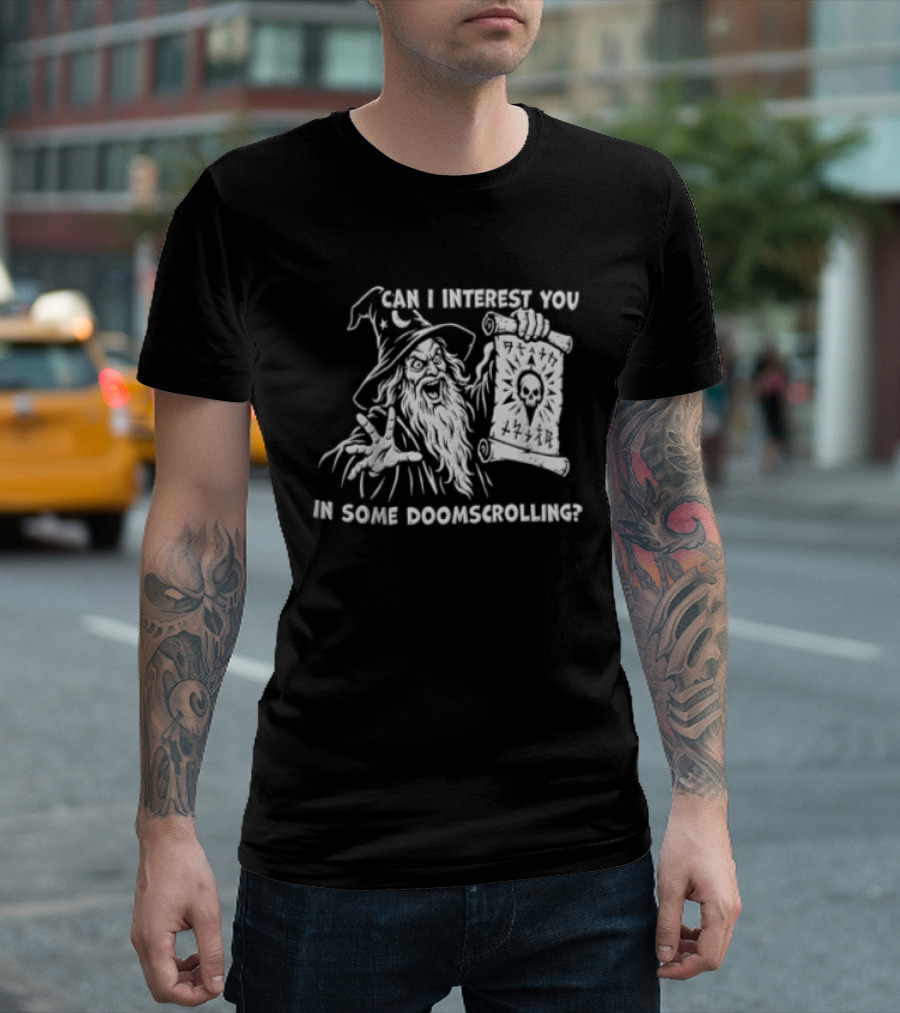 Doomscrolling Wizard Lantern Humor Can I Interest You T-Shirt