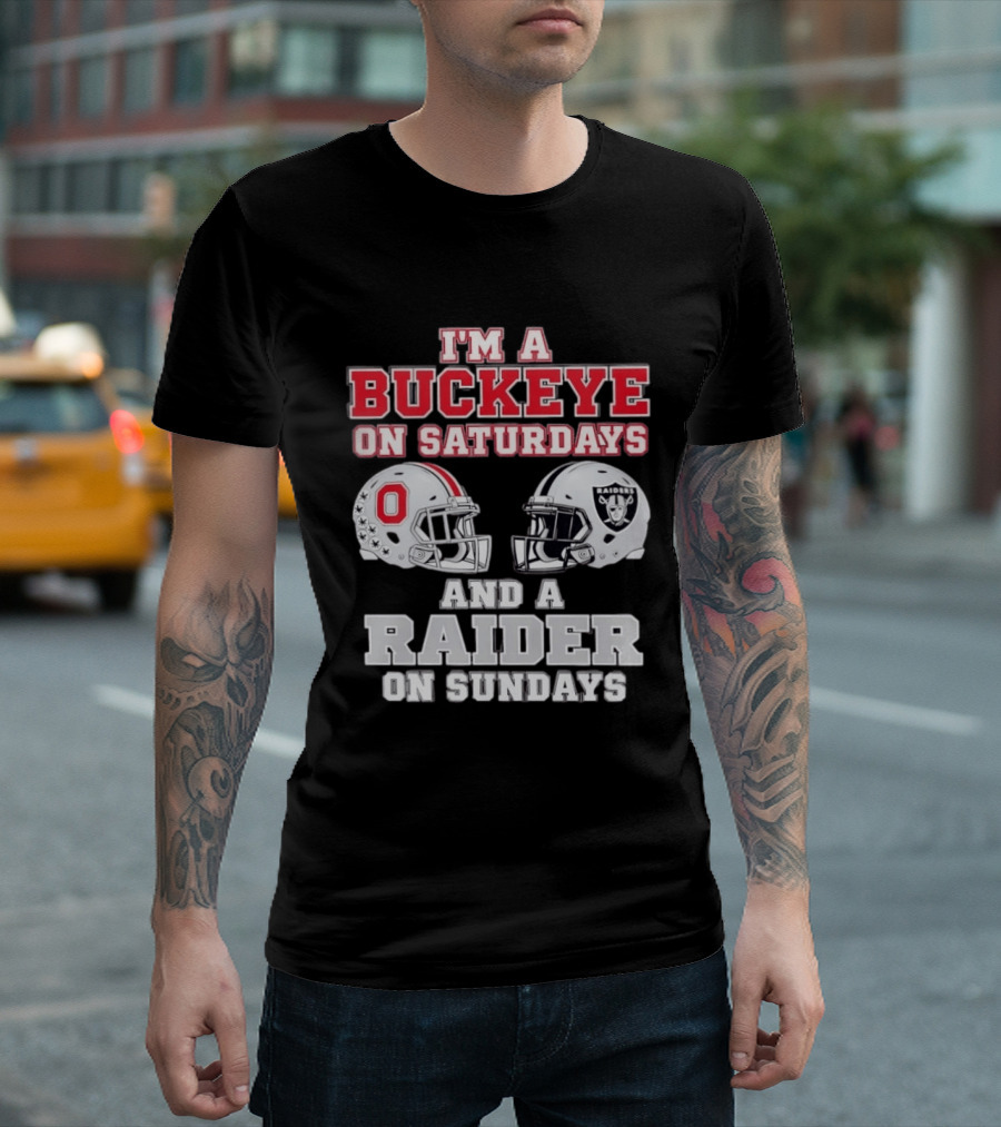 I'm A Buckeye On Saturdays And A Raider On Sundays Football Helmets T-Shirt