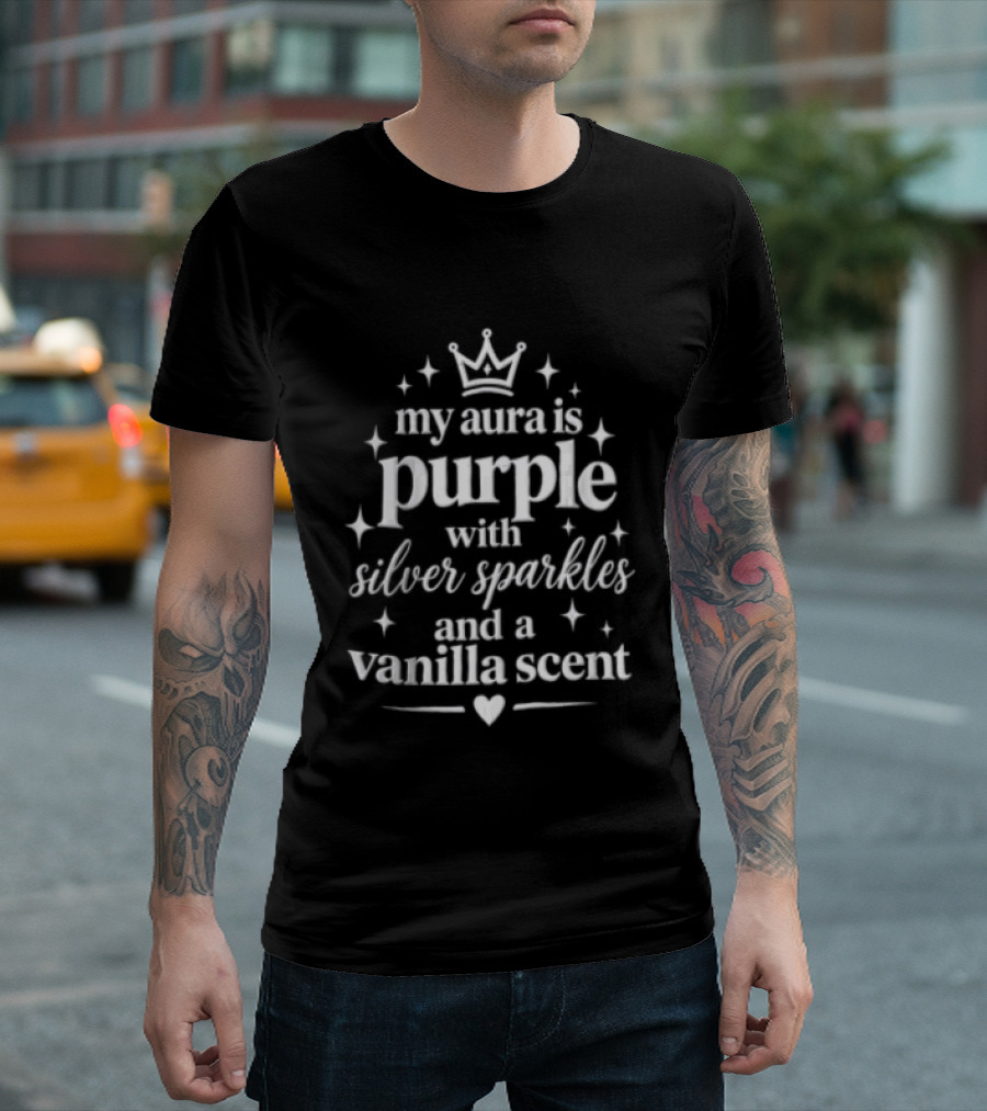 My Aura Is Purple With Silver Sparkles And A Vanilla Scent Crown And Heart T-Shirt