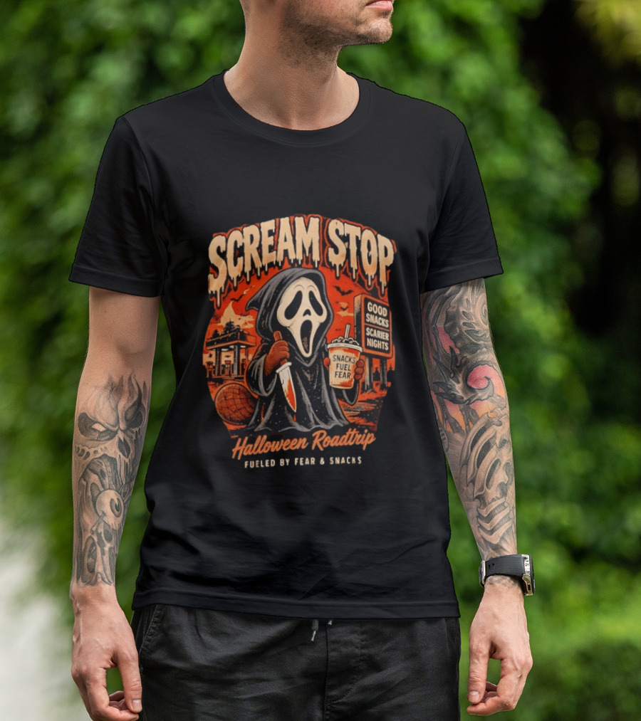 Scream Stop Halloween Roadtrip Snacks Fueled By Fear Good Snacks Scarier Nights T-Shirt