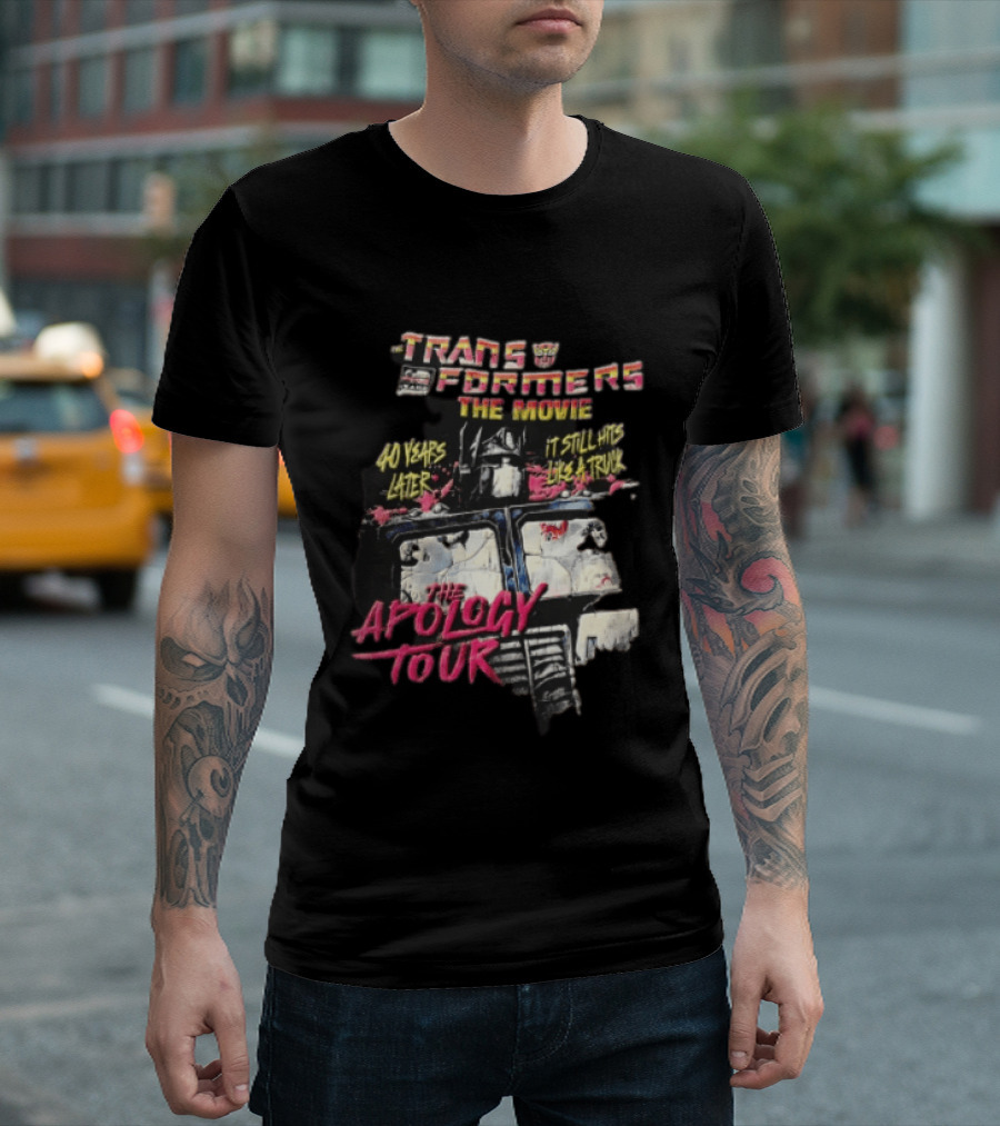 Transformers The Movie 40 Years Later It Still Hits Like A Truck The Apology Tour Optimus Prime T-Shirt