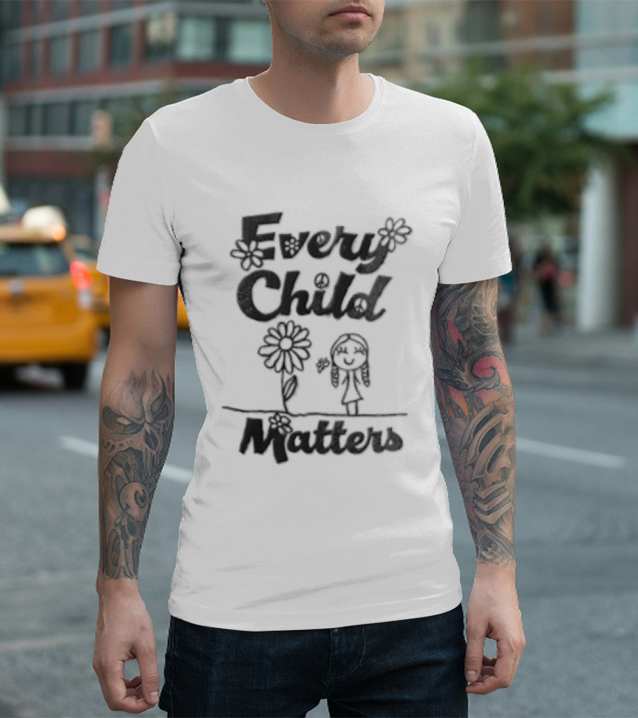 Every Child Matters Message With Flowers And Child Drawing T-Shirt