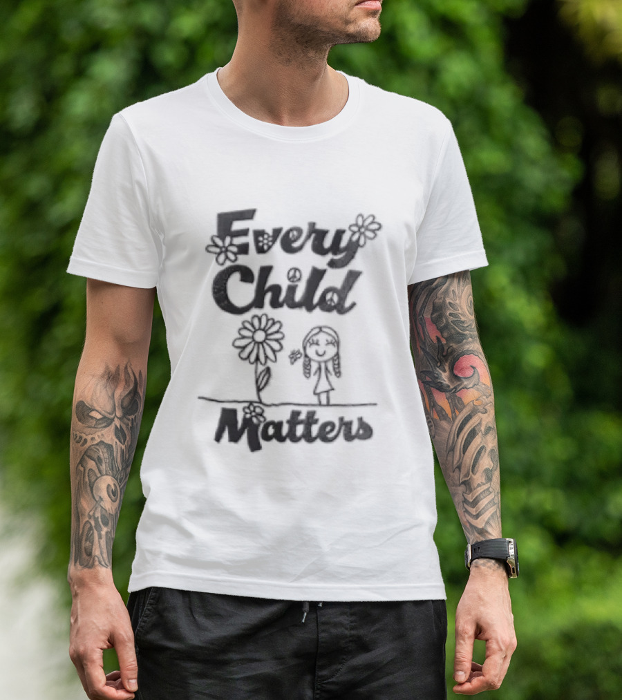 Every Child Matters Message With Flowers And Child Drawing T-Shirt