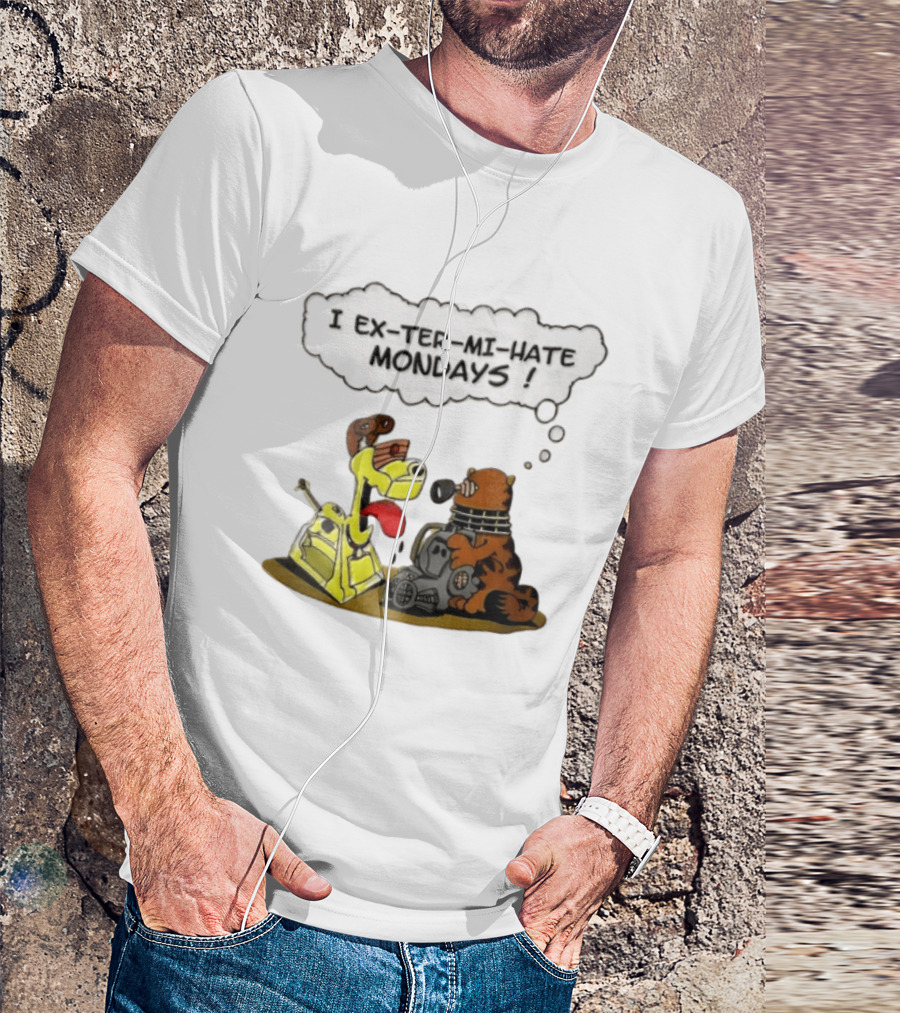 I Ex Ter Mi Hate Mondays Cat Odie Dalek Cyberman Cartoon T-Shirt