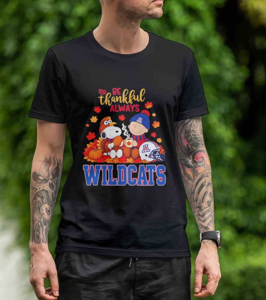 Be Thankful Always Snoopy And Charlie Brown With Wildcats Football Fan Gear T-Shirt