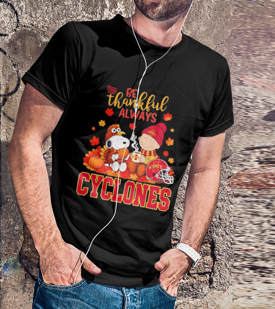 Be Thankful Always Snoopy And Charlie Brown Iowa State Cyclones T-Shirt