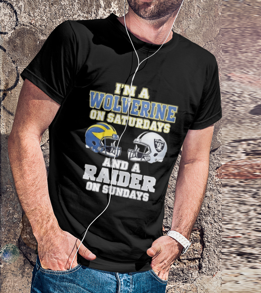 I'm A Wolverine On Saturdays And A Raider On Sundays Football Helmet Fan Gear T-Shirt