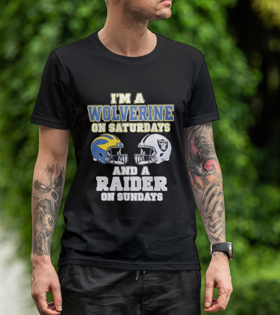 I'm A Wolverine On Saturdays And A Raider On Sundays Football Helmet Fan Gear T-Shirt