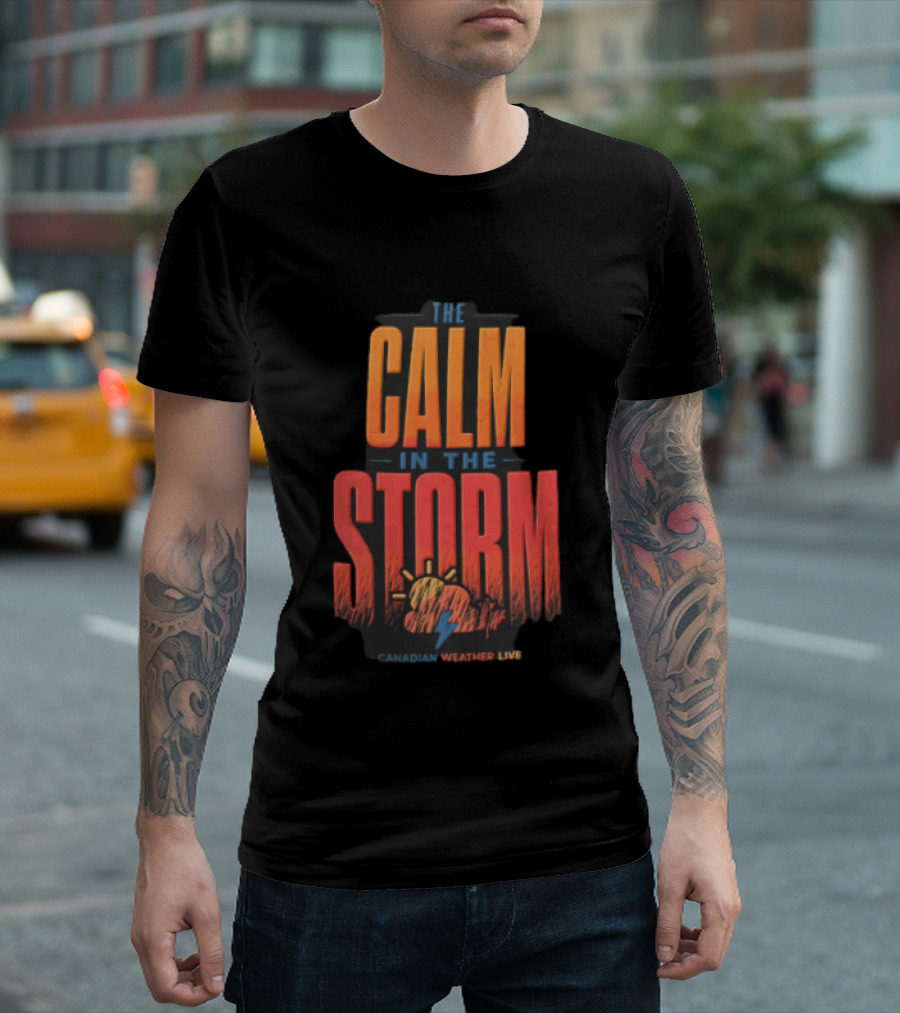 The Calm In The Storm Canadian Weather Live Sun Cloud Lightning Bolt Maple Leaf T-Shirt