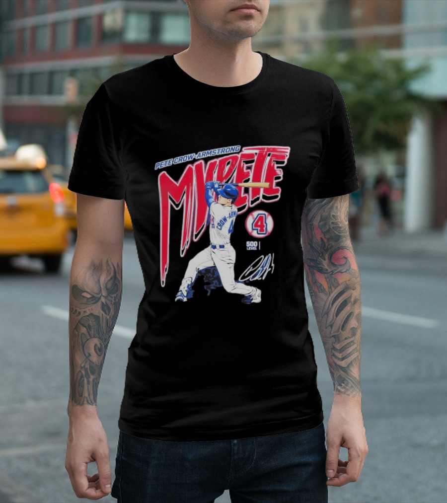 Pete Crow Armstrong My Pete 500 Level 4 Baseball T-Shirt