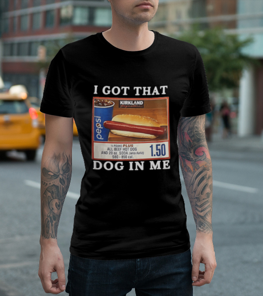 Kirkland Signature Pepsi Hot Dog I Got That Dog In Me 1.50 Menu T-Shirt