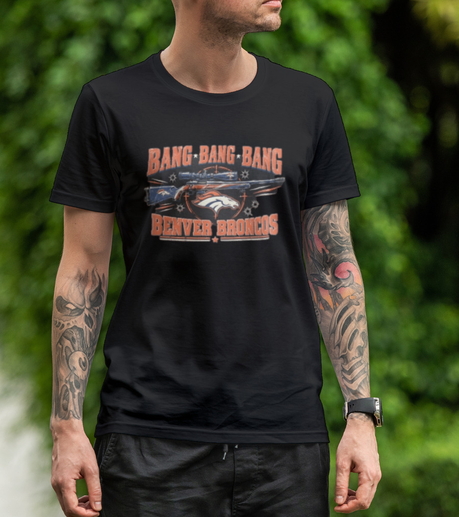 Bang Bang Bang Benver Broncos Distressed Sniper Rifle Scope Target T-Shirt