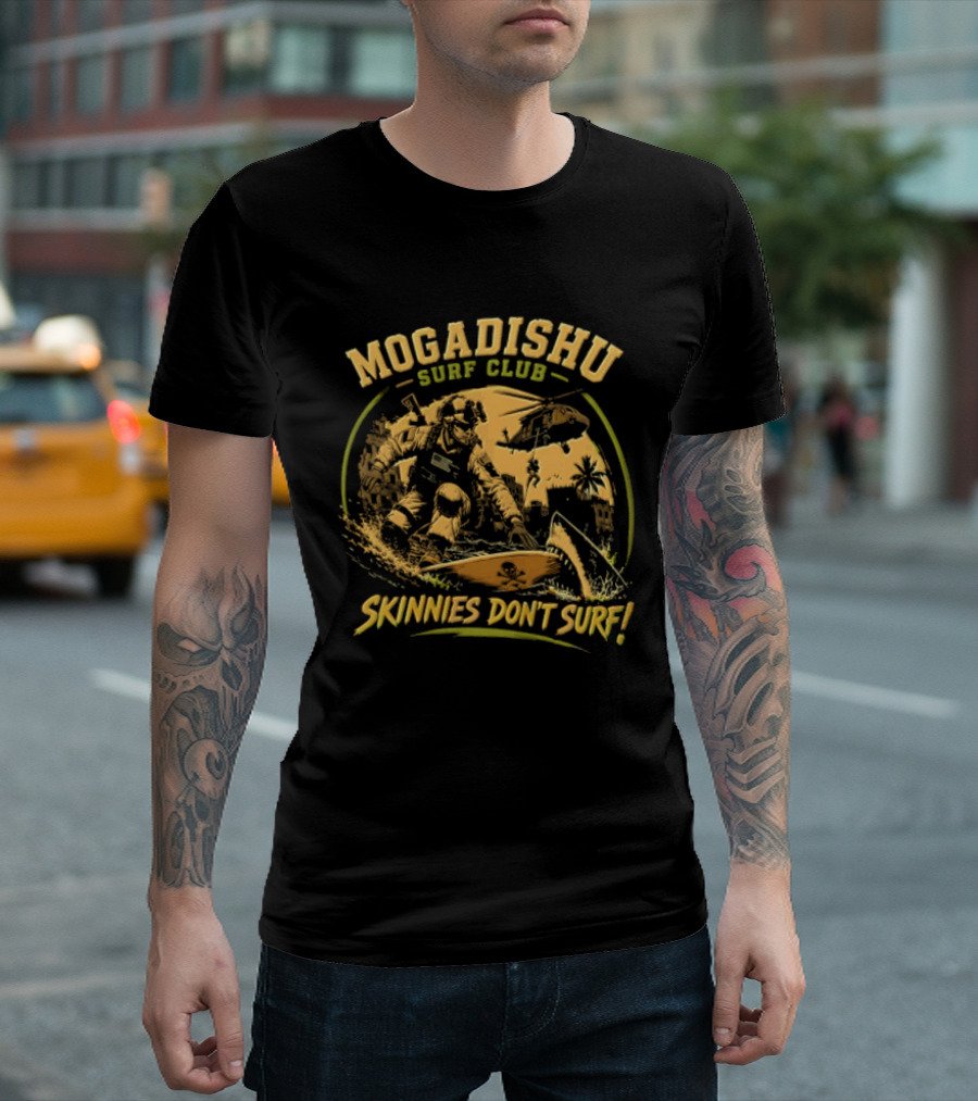 Mogadishu Surf Club Skinnies Don't Surf Special Forces Delta Force US Army T-Shirt