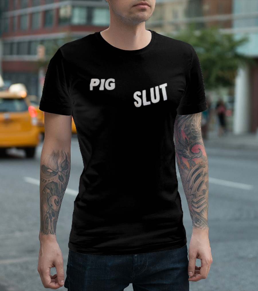 Pig Slut White Sans Serif Block Lettering Bold Text Trend T-Shirt