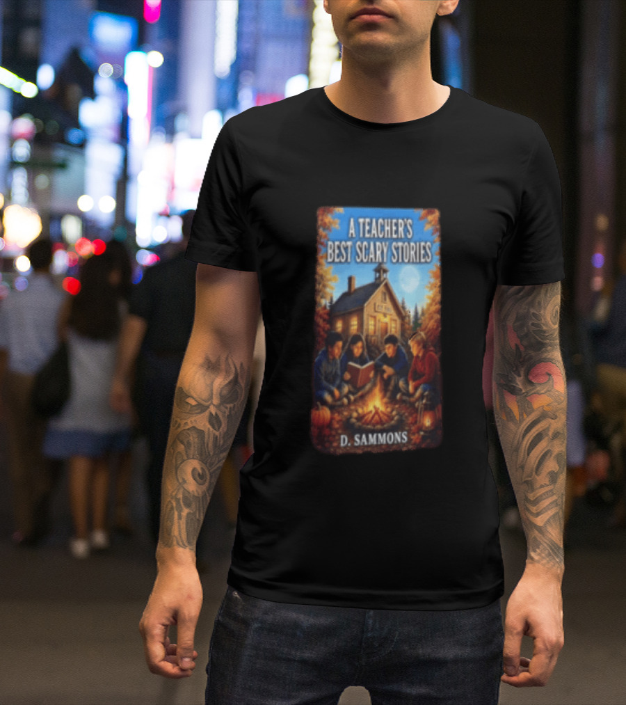 A Teacher's Best Scary Stories Children Reading By Campfire D. Sammons T-Shirt