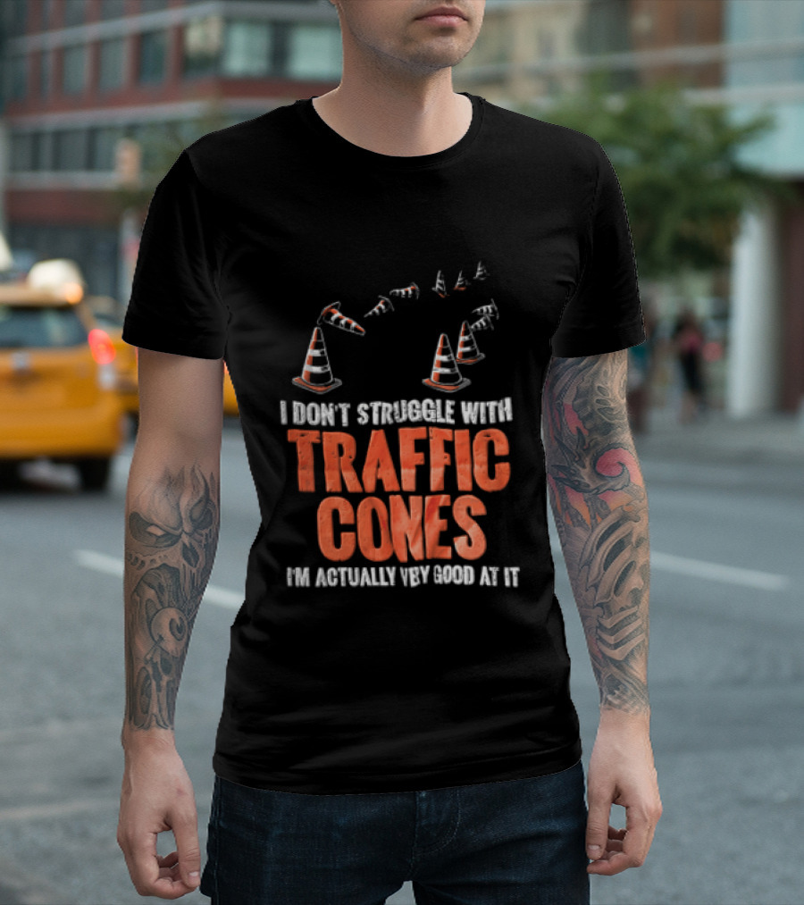 Flying Orange Pylons I Don't Struggle With Traffic Cones Distressed T-Shirt