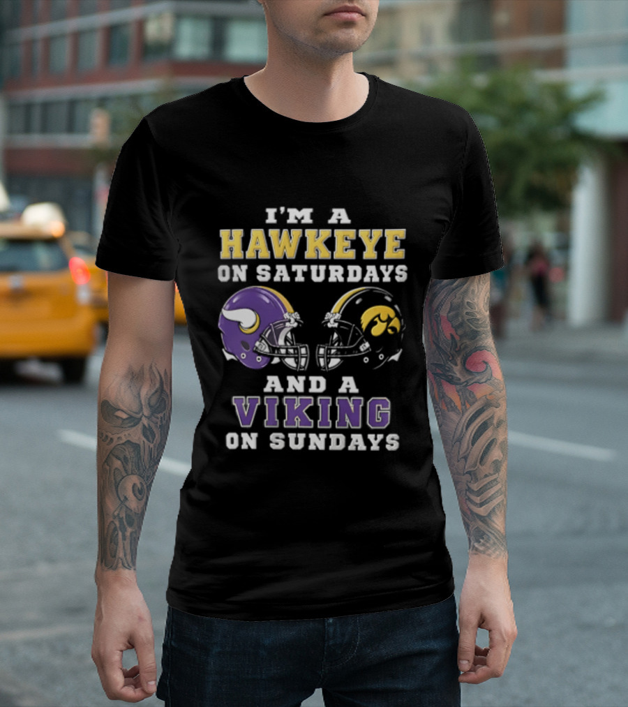 I'm A Hawkeye On Saturdays And A Viking On Sundays Football Helmets T-Shirt