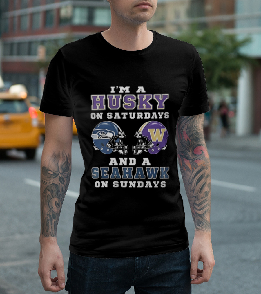 I'm A Husky On Saturdays And A Seahawk On Sundays Football T-Shirt