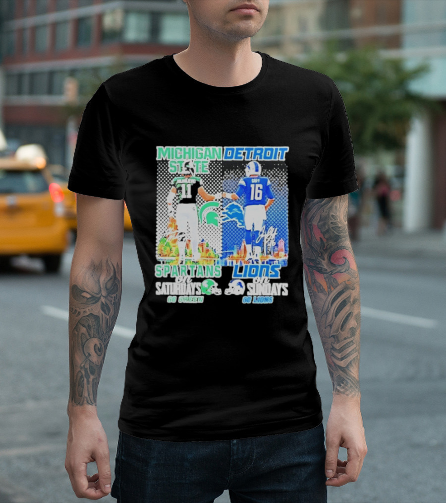 Michigan State Spartans Saturdays Go Green Detroit Lions Sundays Go Lions T-Shirt