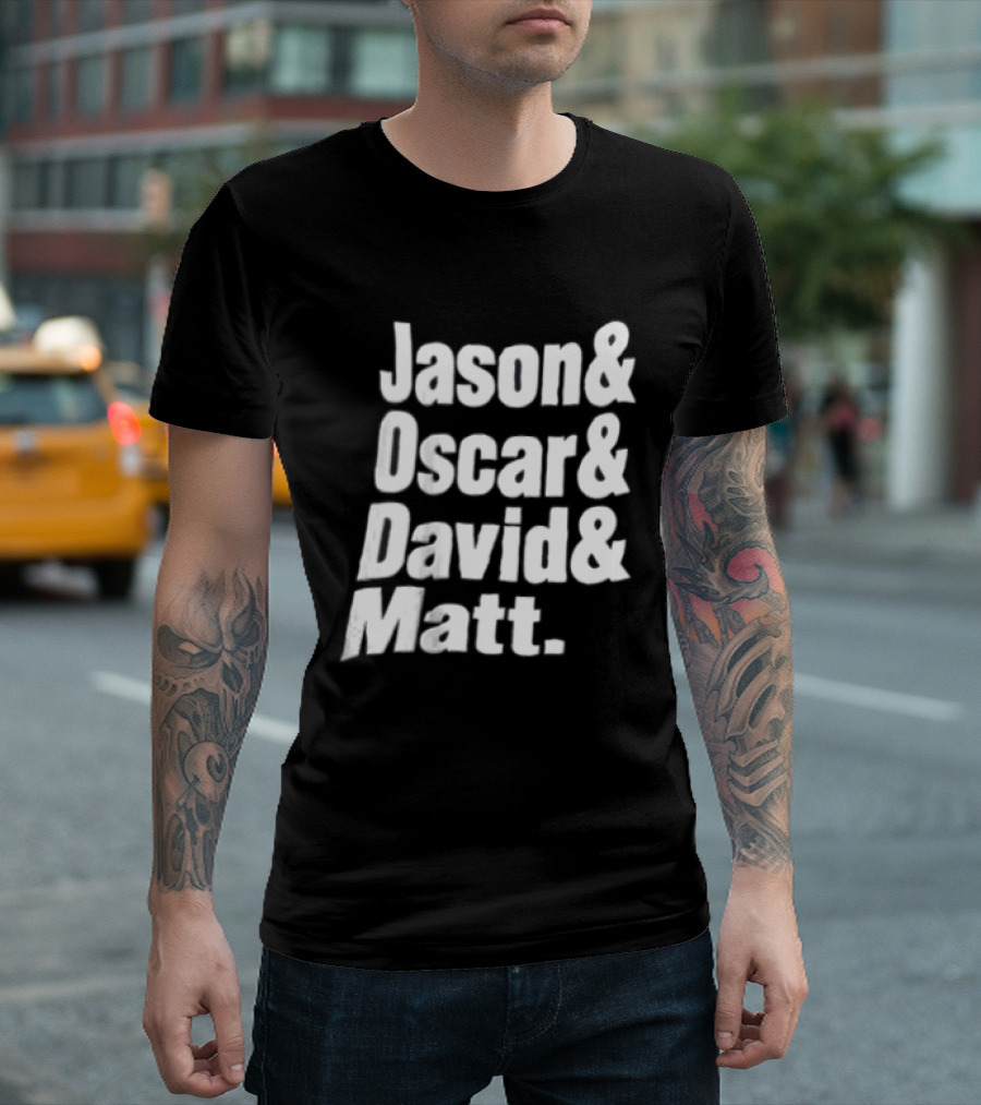 Jason Oscar David Matt Names List T-Shirt
