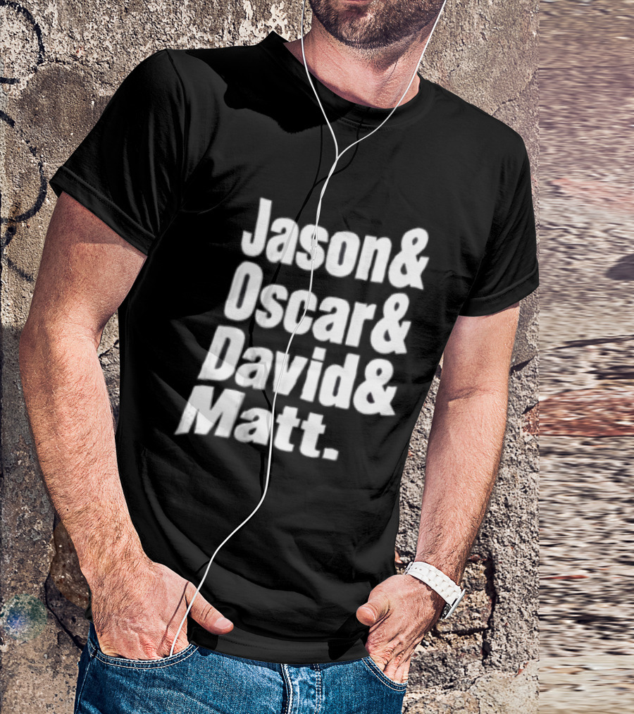 Jason Oscar David Matt Names List T-Shirt
