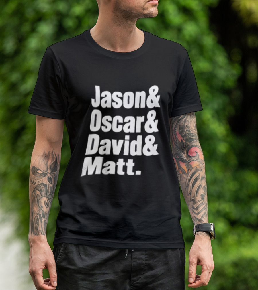 Jason Oscar David Matt Names List T-Shirt