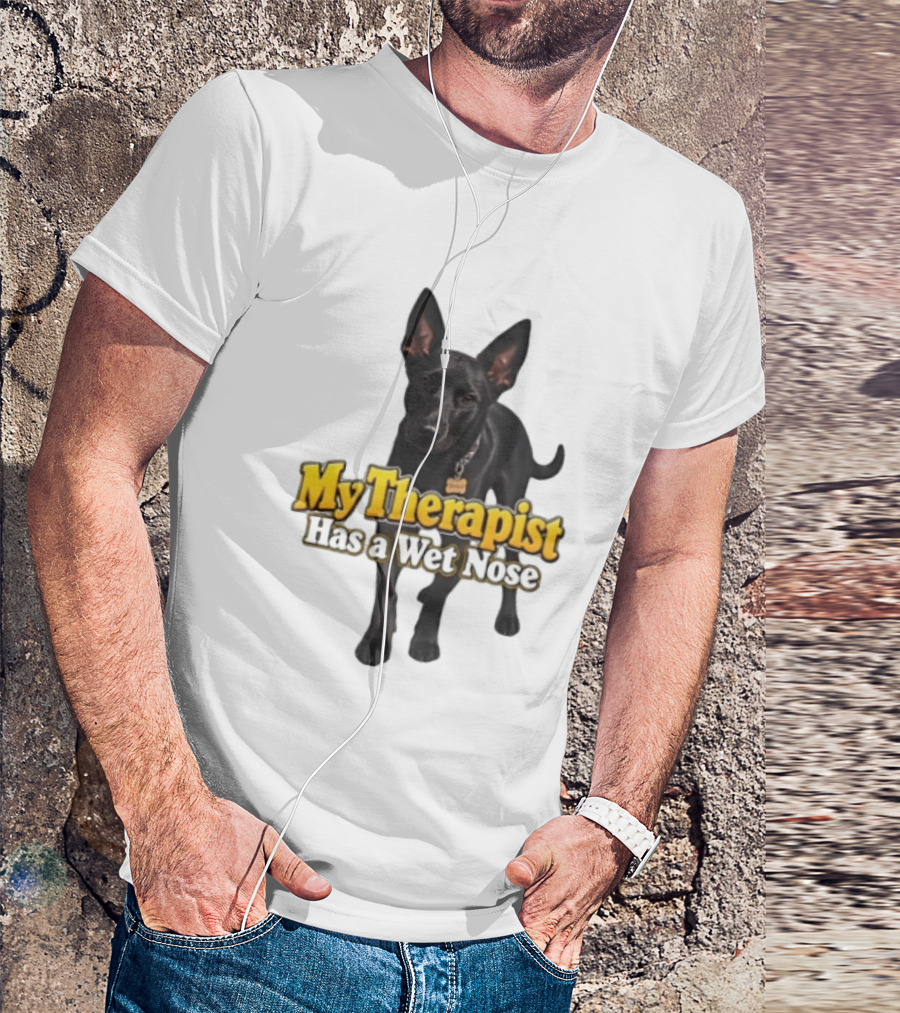 My Therapist Has A Wet Nose Dog Lover Pet Owner Black Dog T-Shirt