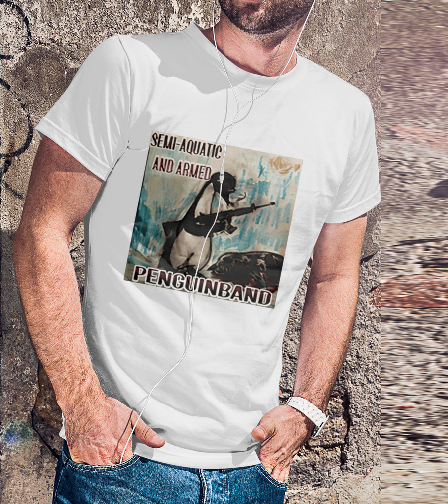 Semi Aquatic And Armed Penguin Band With Rifle T-Shirt