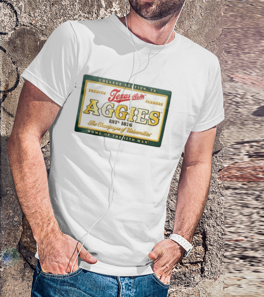 Texas A&M Aggies Premium Texas Farmers EST 1876 College Station The Champagne Of Universities Home Of The 12th Man T-Shirt