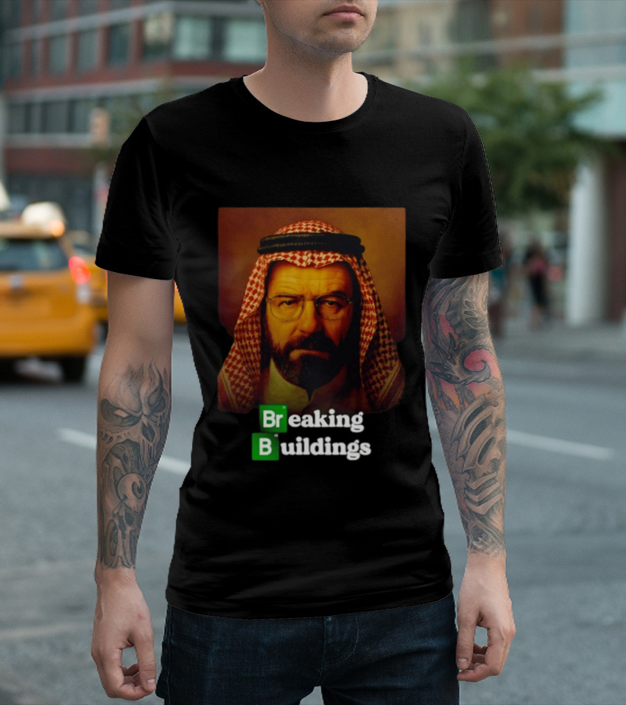 Breaking Buildings Bryan Cranston Walter White Middle Eastern Headdress T-Shirt