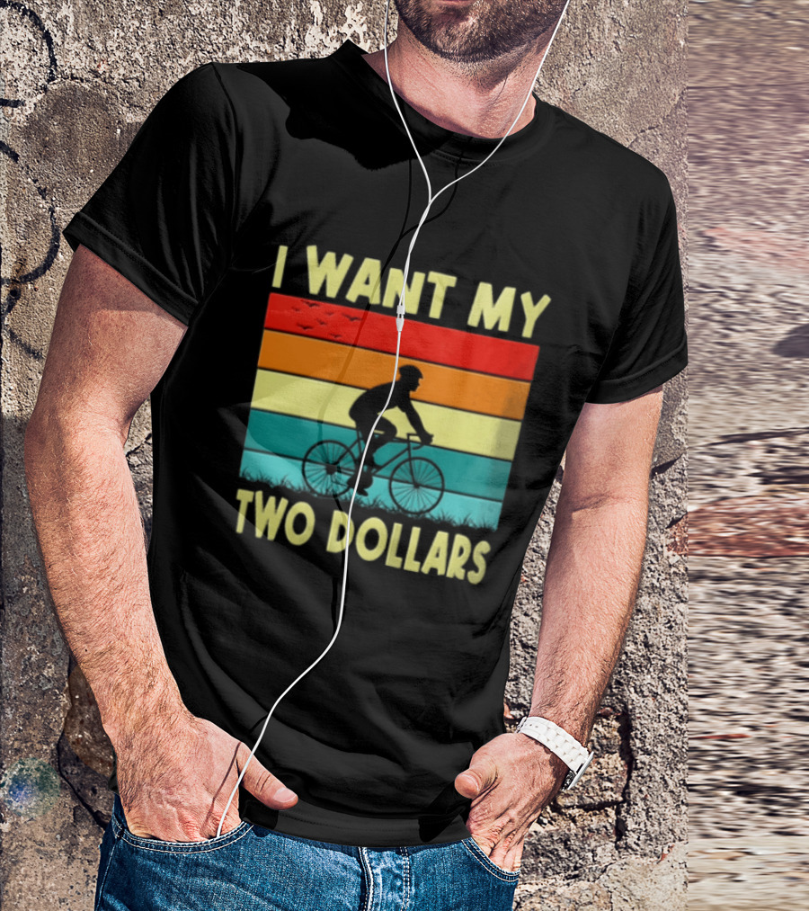 I Want My Two Dollars Sunset Cyclist T-Shirt