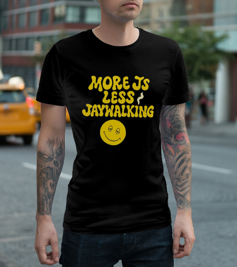 More JS Less Jaywalking Smiley Face T-Shirt