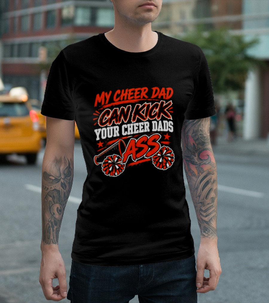 My Cheer Dad Can Kick Your Cheer Dads Ass Star Pom Pom T-Shirt