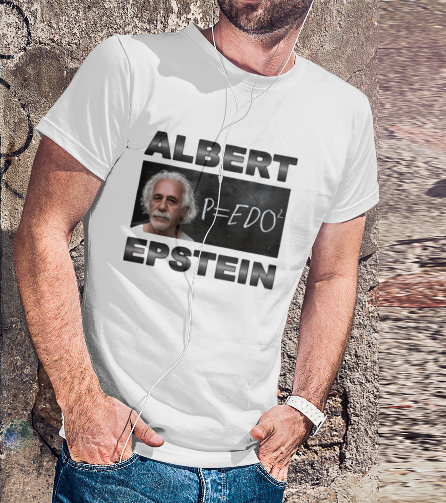 ALBERT EPSTEIN P=EDO² Equation Meme T-Shirt