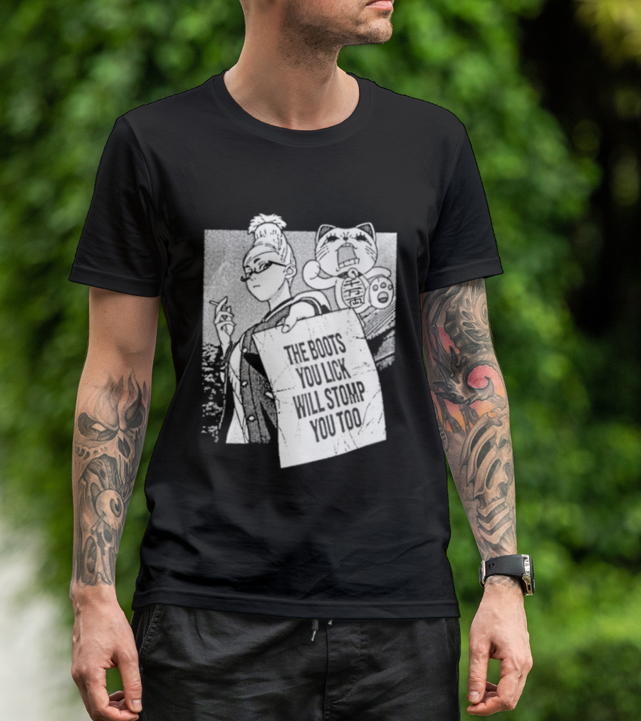 The Boots Your Lick Will Stomp You Too Anime T-Shirt