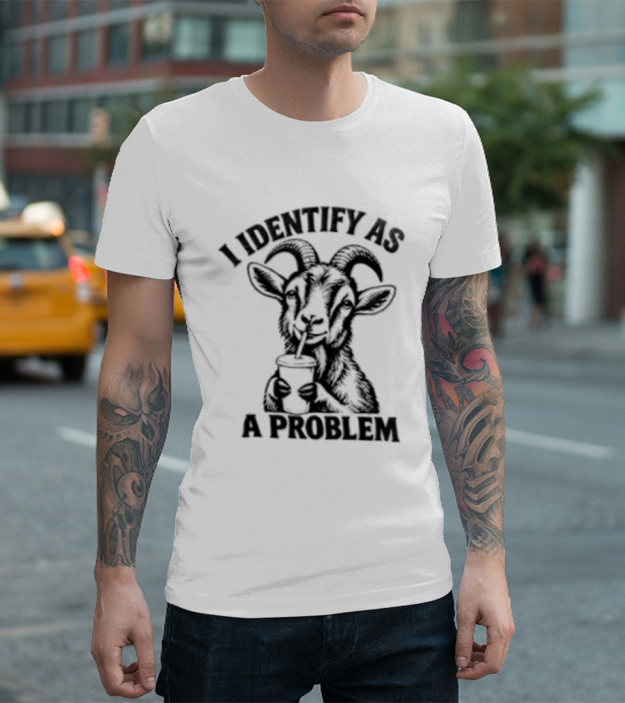 I Identify As A Problem Goat Drinking Coffee Cup T-Shirt