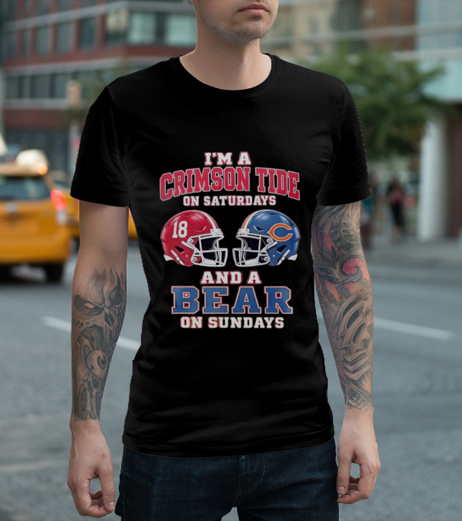 I'm A Crimson Tide On Saturdays And A Bear On Sundays Football Helmets T-Shirt