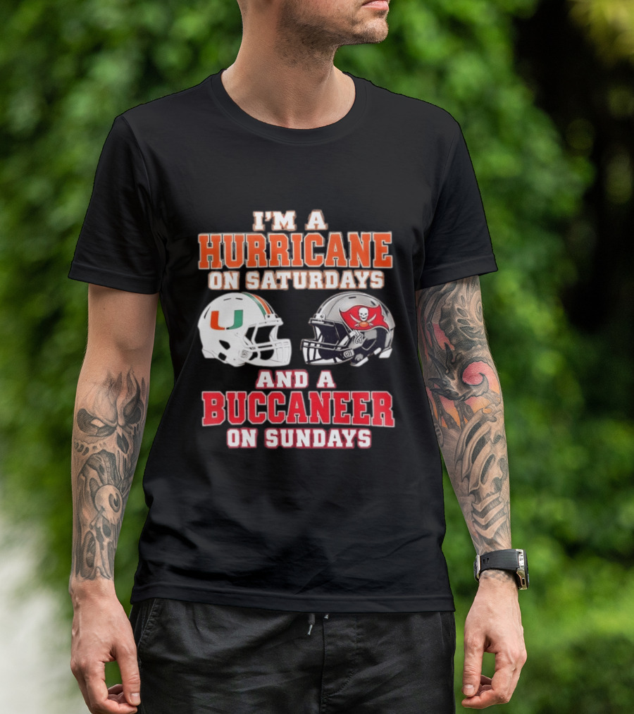 I'm A Hurricane On Saturdays Miami Football And A Buccaneer On Sundays Tampa Bay Fan T-Shirt