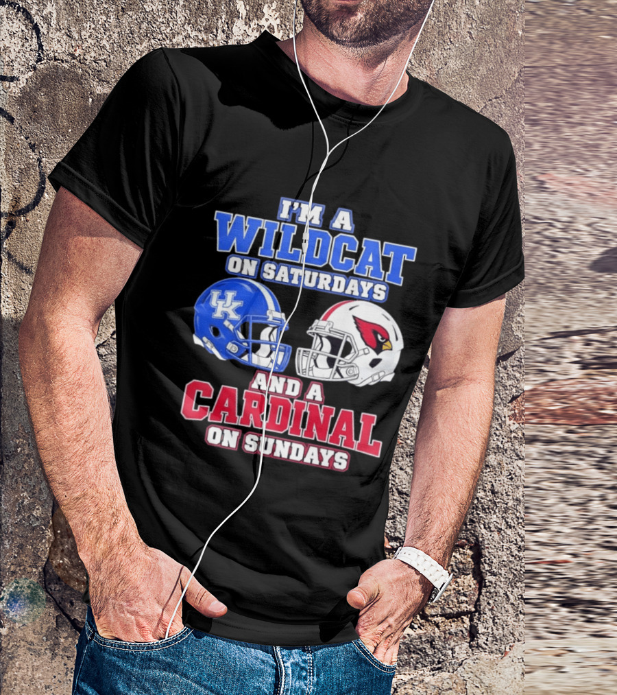 I'm A Wildcat On Saturdays And A Cardinal On Sundays UK And Arizona Football Helmets T-Shirt