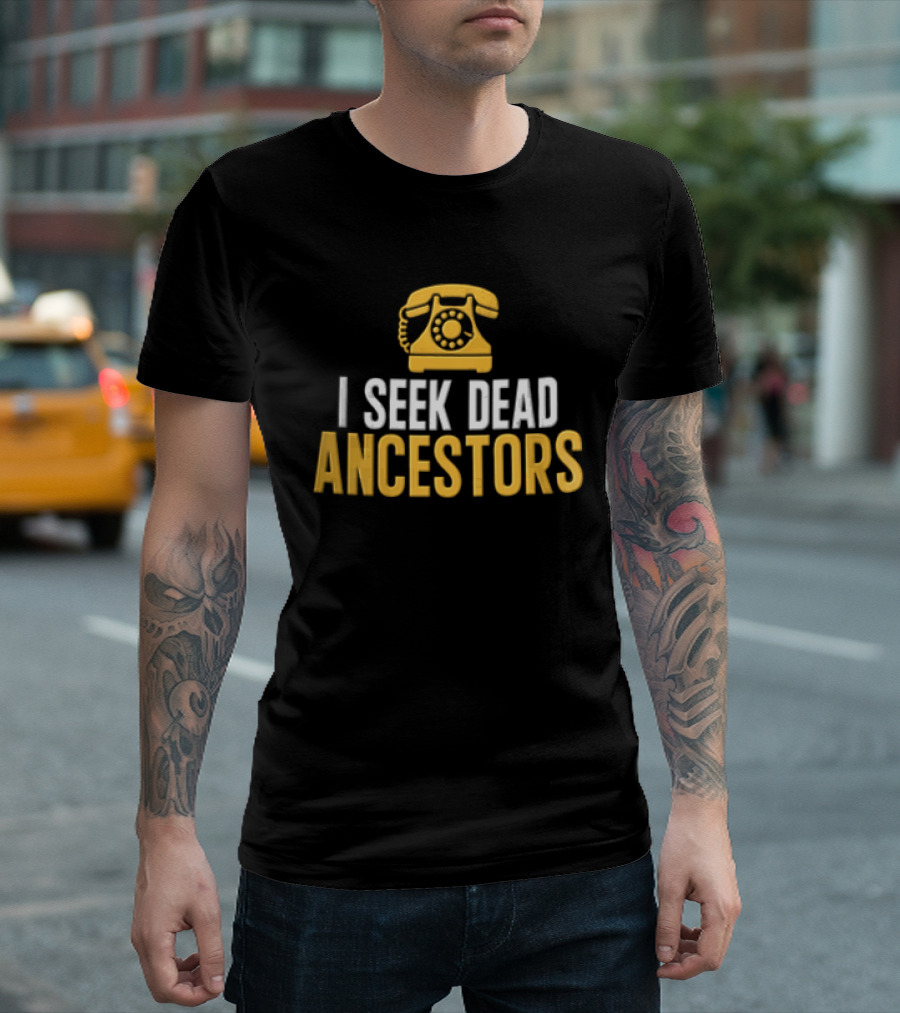 I Seek Dead Ancestors Yellow Rotary Telephone T-Shirt