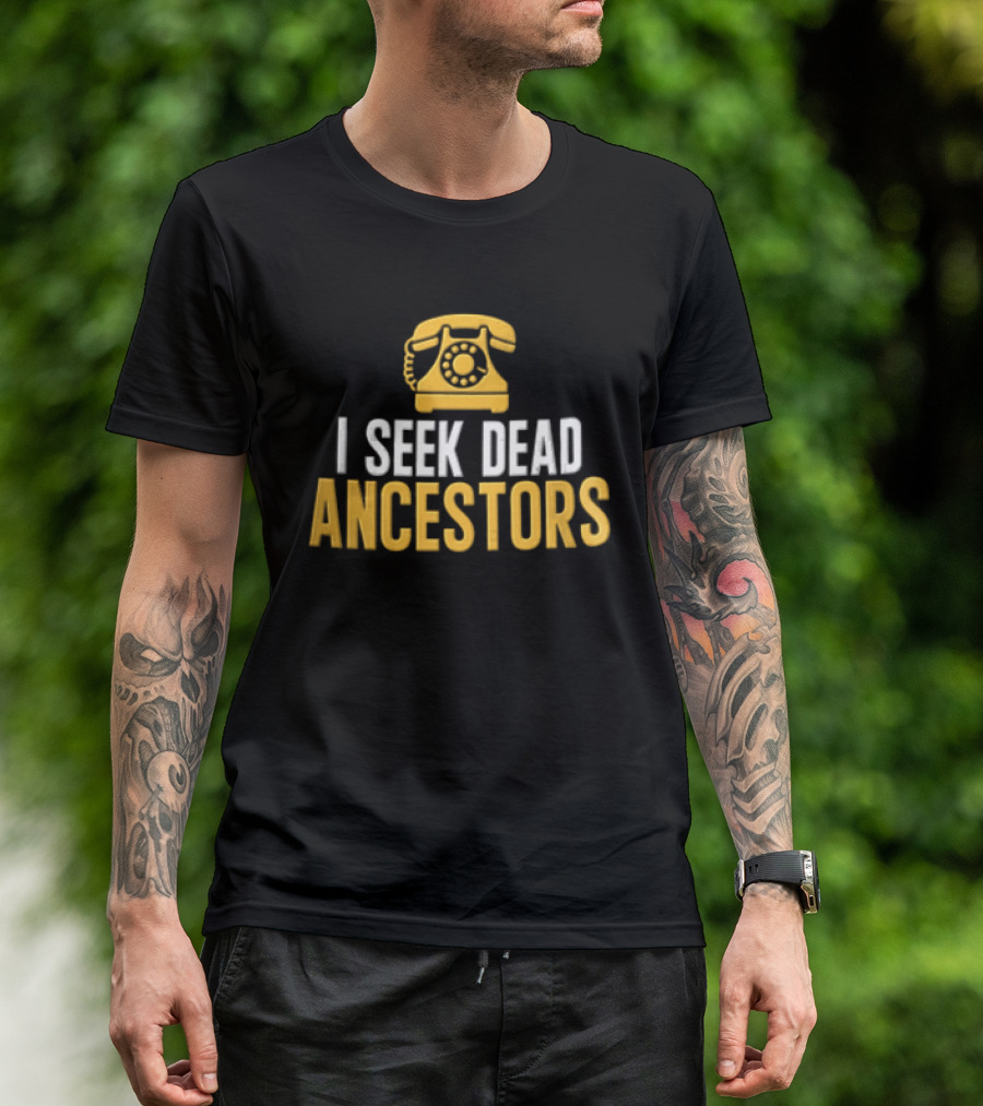 I Seek Dead Ancestors Yellow Rotary Telephone T-Shirt
