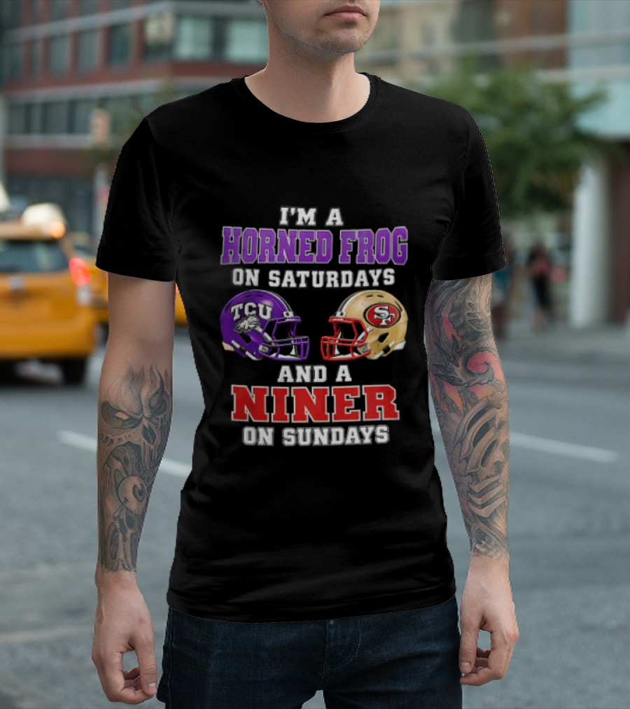 Horned Frog On Saturdays Niner On Sundays TCU Vs 49ers Helmets T-Shirt