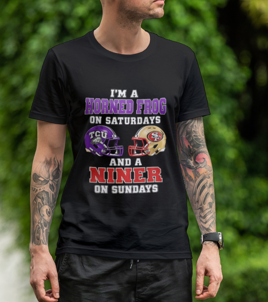 Horned Frog On Saturdays Niner On Sundays TCU Vs 49ers Helmets T-Shirt