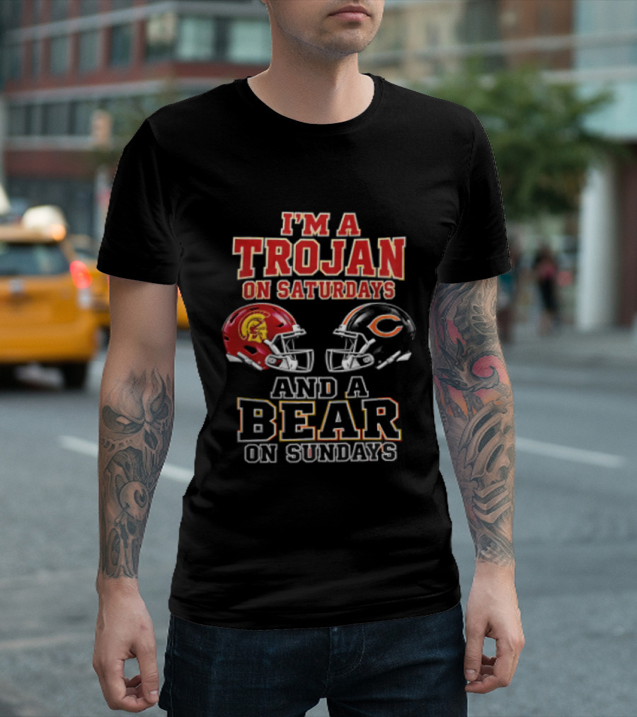 I'm A Trojan On Saturdays And A Bear On Sundays USC Trojans Chicago Bears Helmets T-Shirt