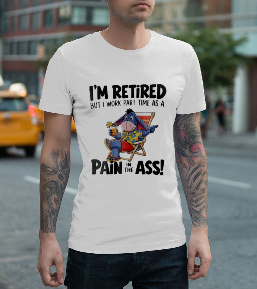 I'm Retired But I Work Part Time As A Pain In The Ass Eeyore Hawaiian T-Shirt