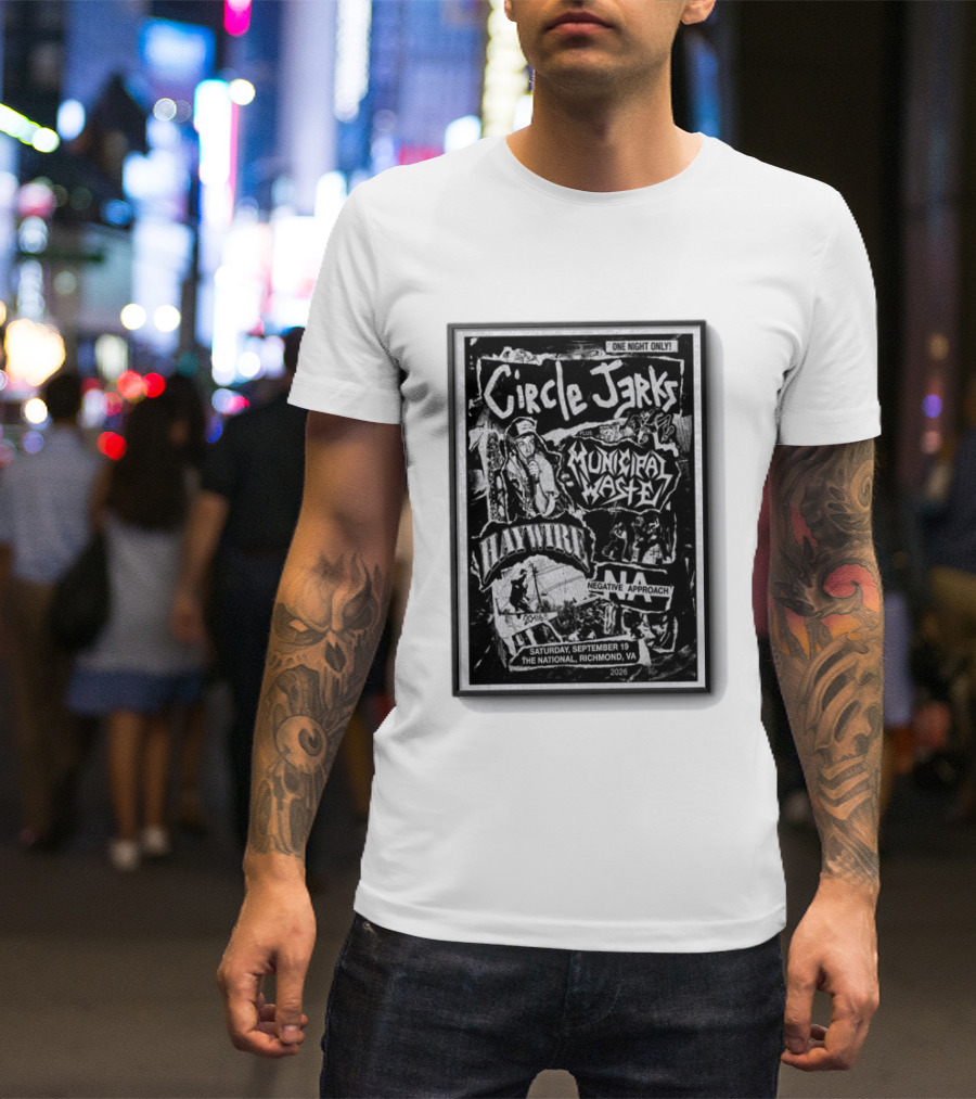 Circle Jerks Municipal Waste Haywire Negative Approach One Night Only Sep 19 2026 The National Richmond VA T-Shirt