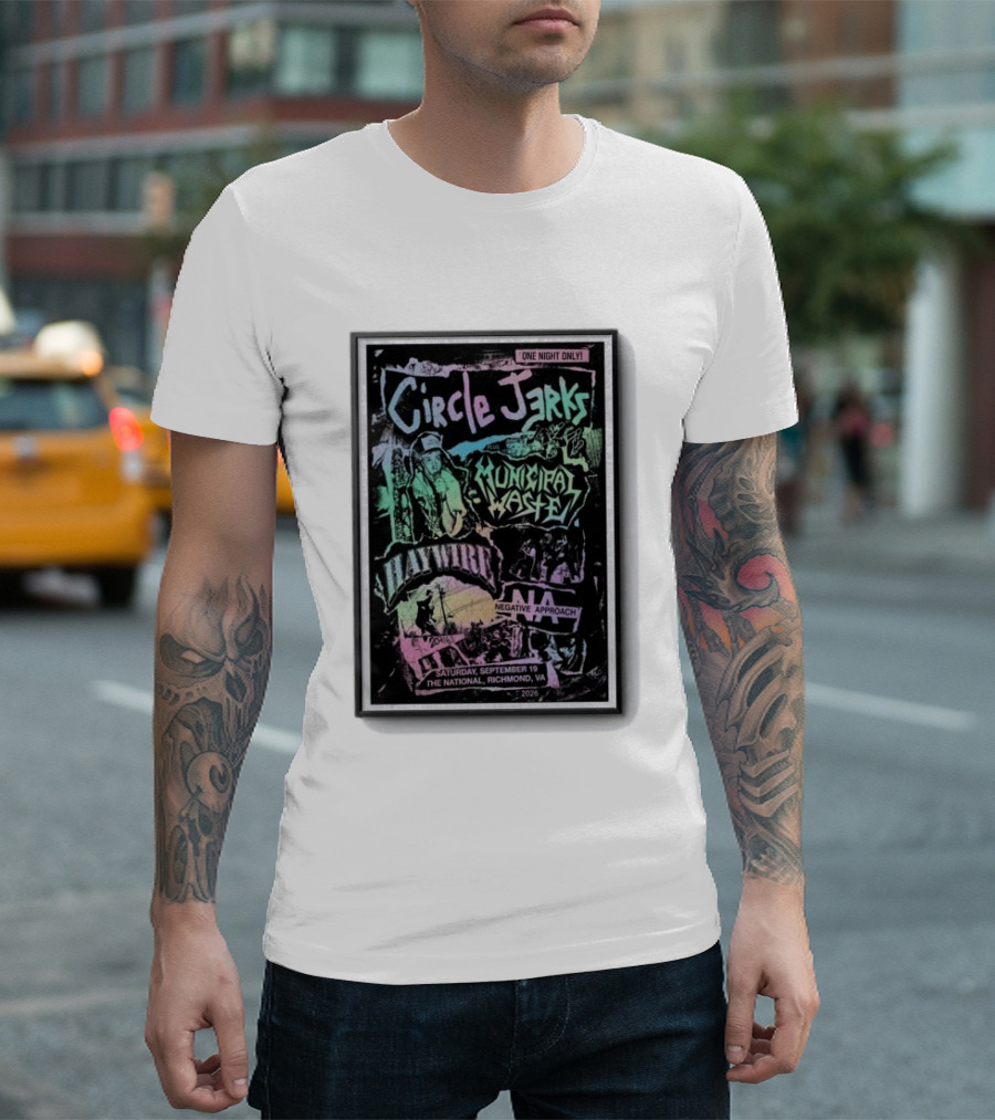 Circle Jerks Municipal Waste Haywire Negative Approach The National Richmond VA September 19 2026 T-Shirt