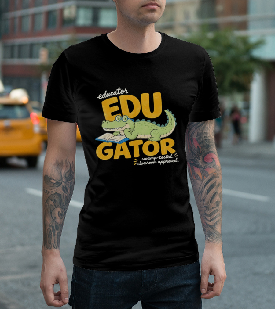 Educator Edugator Swamp Tested Classroom Approved Book Reading Alligator T-Shirt