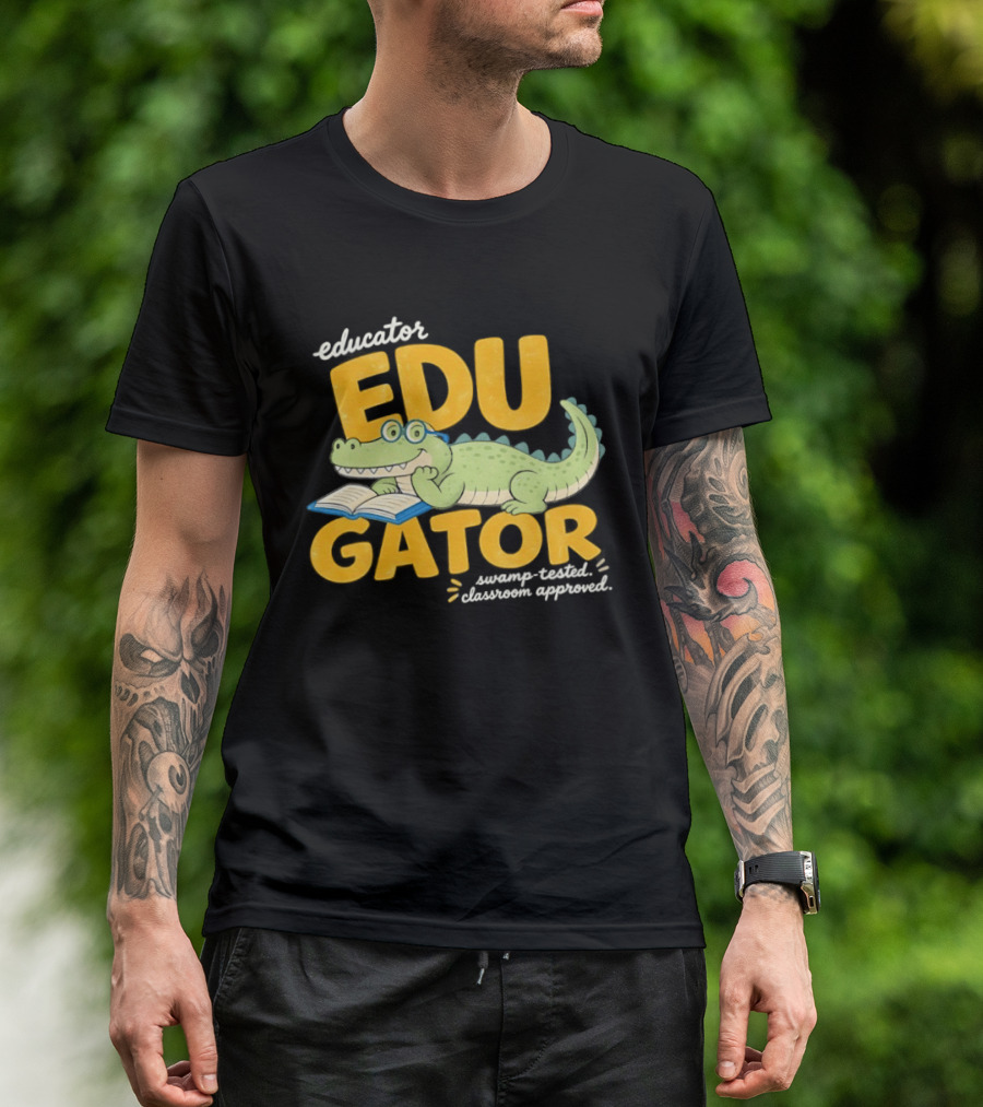 Educator Edugator Swamp Tested Classroom Approved Book Reading Alligator T-Shirt